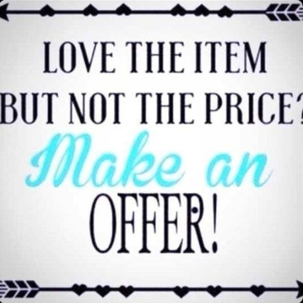 Reasonable Offers Accepted!